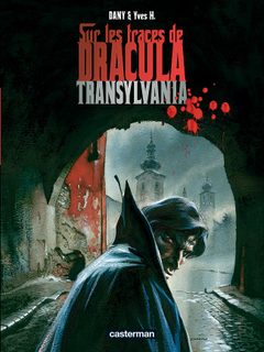 Sur les traces de Dracula T3 (Yves H., Dany) – Casterman – 14€