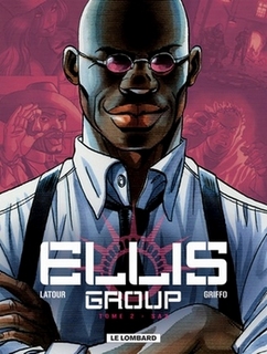 Ellis Group T2 (Latour, Griffo, Burgazzoli) – Le Lombard – 10,40€