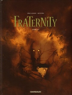 Fraternity T2 (Días Canales, Munuera, Sedyas) – Dargaud – 13,95€