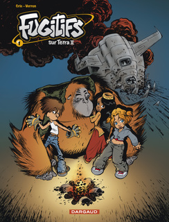 Fugitifs sur Terra II T1 (Cric, Verron, Ducasse) – Dargaud – 9,45€