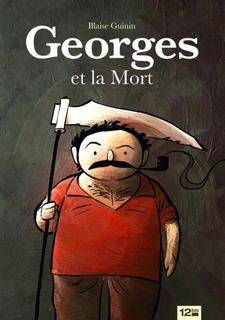 Georges et la Mort (B.Guinin, R.Guinin) – 12bis – 15€