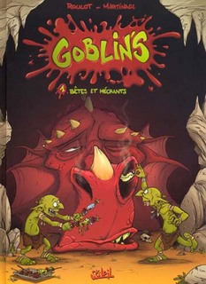 Goblin’s T1 (Roulot, Martinage, Esteban) – Soleil – 9,45€