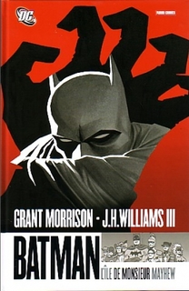 Batman : L’Ile de Monsieur Mayhew (Morrison, Williams III, Stewart) – Panini Comics – 15€