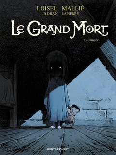Le Grand Mort T3 (Loisel & Djian, Mallié, Lapierre) – Vents d’Ouest – 13,90€