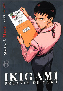 Ikigami – Préavis de mort T6 (Mase) – Kazé – 7,95€