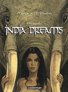 India Dreams – L’Intégrale (M. Charles, J.F. Charles) – Casterman – 16€