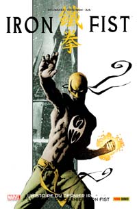 Iron Fist T1 (Brubaker & Fraction, Aja, Hollingsworth) – Panini Comics – 14€