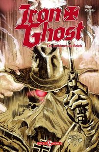 Iron Ghost – Les Fantômes du Reich (Dixon, Cariello, Hiltbrunner) – Bamboo – 13,90€