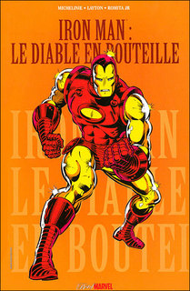 Iron Man : Le Diable en bouteille (Michelinie, Romita Jr, Layton) – Panini Comics – 20€