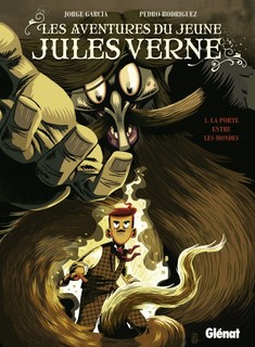Les Aventures du jeune Jules Verne T1 (Garcia, Rodriguez) – Glénat – 9,95€