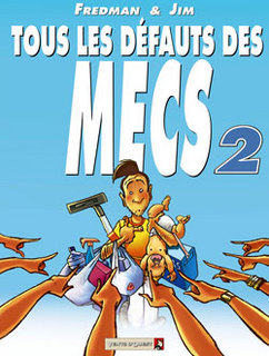 Tous les défauts des mecs T2 (Jim, Fredman, Brunet) – Vents d’Ouest – 9,40€