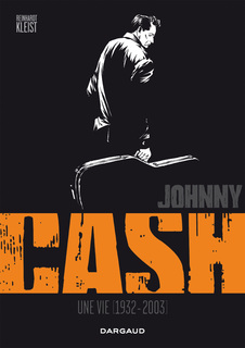 Johnny Cash (Kleist) – Dargaud – 18€