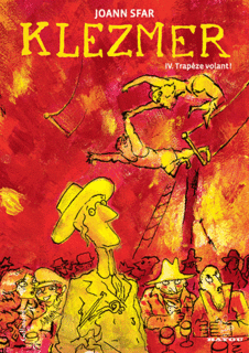 Klezmer T4 (Sfar) – Gallimard – 17€