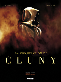 La Conjuration de Cluny (Alcante, Malisan, Francescutto) – Glénat – 13,50€