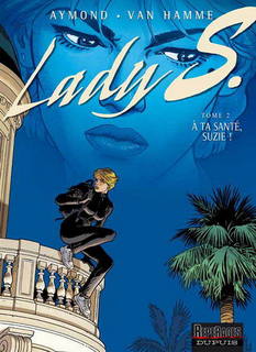 Lady S. T2 (Van Hamme, Aymond) – Dupuis – 12€