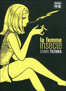La Femme insecte (Tezuka) – Sakka – 15€