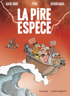 La Pire espèce (Malka & André, Ptiluc & TieKo, Guénard) – Vents d’Ouest – 15€