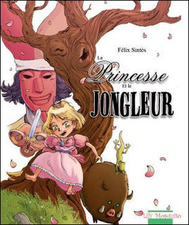 La Princesse et le Jongleur (Sintès) – Mosquito – 13€