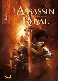 L’Assassin Royal T1 (Gaudin, Sieurac, Alquier) – Soleil – 12,90€