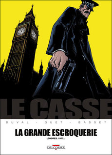 Le Casse T4 (Duval, Quet, Basset) – Delcourt – 13,95€