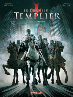 Le Dernier Templier T1 (Khoury, Lalor) – Dargaud – 13,50€