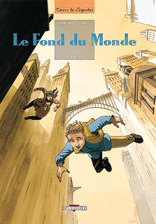 Le Fond du Monde T3 (Corbeyran, Falque) – Delcourt – 12,90€