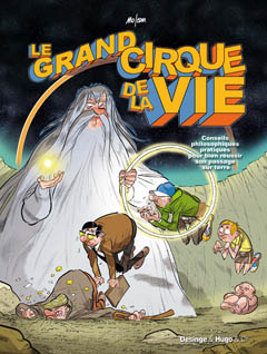 Le Grand Cirque de la vie (Mo/CDM) – Hugo & Cie – 10,50€