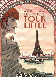 Le Mystère Tour Eiffel (Guérin, Lacaf) – Glénat – 15€