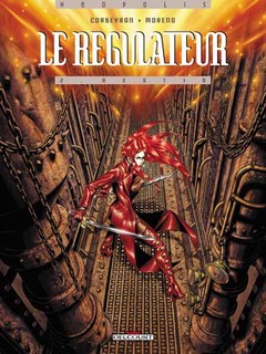 Le Régulateur T2 (Corbeyran, E. & M. Moreno) – Delcourt – 12,90€