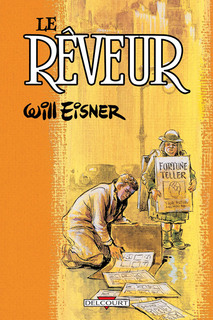 Le Rêveur (Eisner) – Delcourt – 12,90€