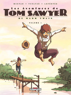 Les Aventures de Tom Sawyer T1 (Morvan & Voulyzé, Lefèbvre) – Delcourt – 9,95€