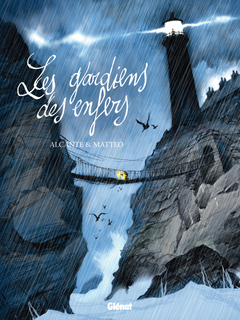 Les Gardiens des Enfers (Alcante, Matteo, Fabbri Colabich) – Glénat – 13€