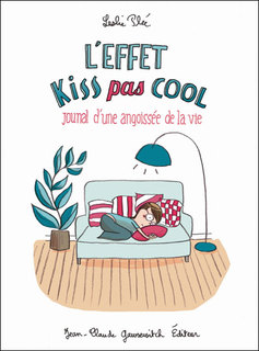 L’Effet kiss pas cool (Plée) – Jean-Claude Gawsewitch – 18€