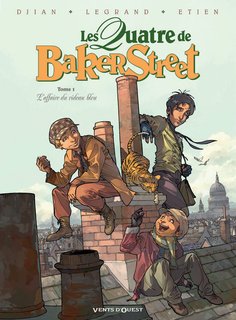 Les Quatre de Baker Street T1 (Djian & Legrand, Etien) – Vents d’Ouest – 12,90€