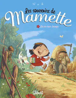 Les Souvenirs de Mamette T1 (Nob) – Glénat – 9,40€