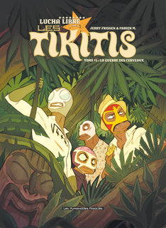 Les Tikitis T1 (Frissen, Fabien M.) – Les Humanoïdes Associés – 12,90€