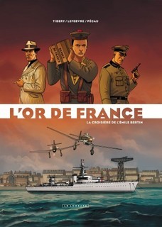 L’Or de France T1 (Pécau & Lefebvre, Tibery, Kattrin) – Le Lombard – 13,95€