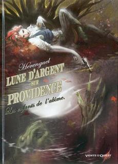 Lune d’argent sur Providence T1 (Hérenguel) – Vents d’Ouest – 13€