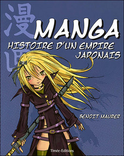 Manga – Histoire d’un Empire japonais (Maurer) – Timée Editions – 25€