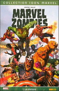 Marvel Zombies T1 (Kirkman, Phillips, Chung) – Panini Comics – 13,20€