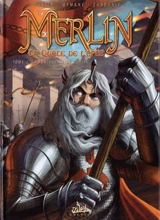 Merlin : La Quête de l’Epée T2 (Istin, Demare, Cordurié) – Soleil – 12,90€