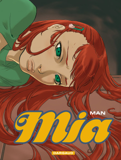 Mia (Man, Ego) – Dargaud – 12,50€