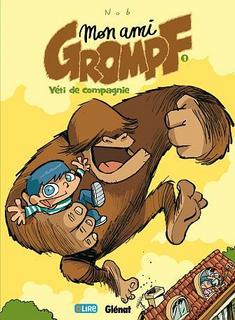 Mon ami Grompf T1 (Nob) – Glénat – 9,40€