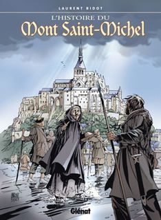 L’Histoire du Mont-Saint-Michel (Bidot) – Glénat – 9,40€