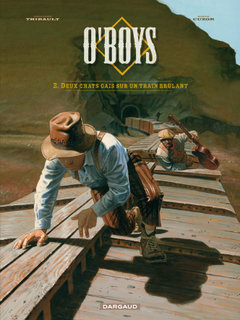 O’Boys T2 (Thirault, Cuzor, Versaevel) – Dargaud – 13,50€