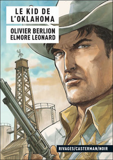 Le Kid de l’Oklahoma (Berlion) – Casterman – 18€