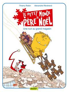 Le Petit monde de Père Noël T2 (Révérend, Robin, Bertrand) – Dupuis – 9,50€