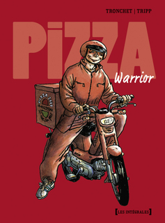 Pizza Warrior (Tronchet, Tripp) – Drugstore – 15€