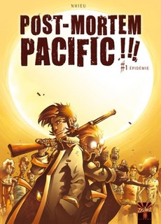 Post-Mortem Pacific !!! T1 (Nhieu, Torta) – Soleil – 12,90€