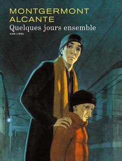 Quelques jours ensemble (Alcante, Montgermont) – Dupuis – 15,50€